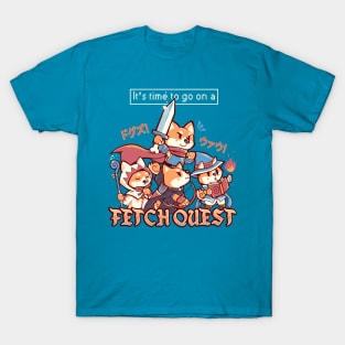 It's Time to go on a Fetch Quest T-Shirt